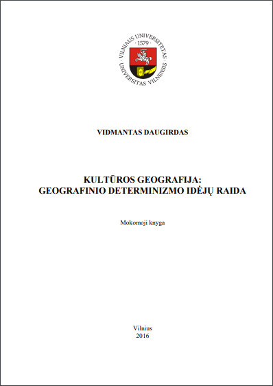 kulturos geografija. geografinio determinizmo ideju raida daugirdas 2016